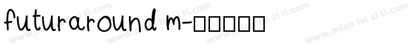 futuraround m字体转换